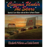 Cinema Under the Stars: America's Love Affair with Drive-In Movie Theaters