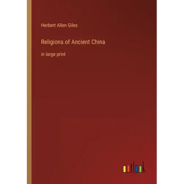Religions of Ancient China: in large print
