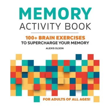 Memory Activity Book: 100+ Brain Exercises to Supercharge Your Memory