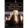 John of the Cross: The Living Flame of Love