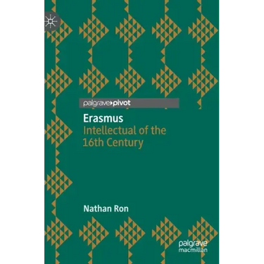 Erasmus: Intellectual of the 16th Century
