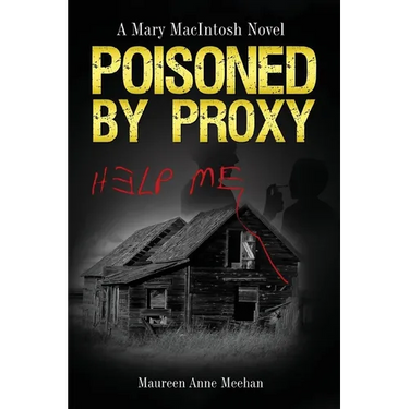 Poisoned by Proxy: A Mary MacIntosh Novel (Mary MacIntosh Series Book 5)
