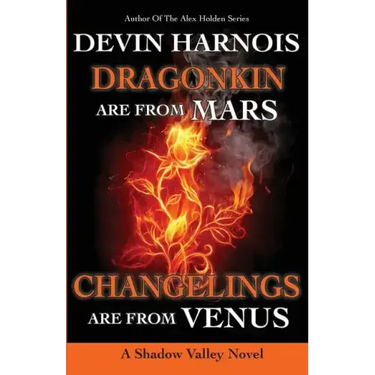 Dragonkin Are from Mars, Changelings Are from Venus