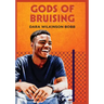 Gods of Bruising