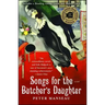 Songs for the Butcher's Daughter