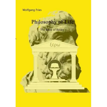 Philosophy of Life - The Book of Basics