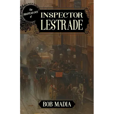 The Disappearance Of Inspector Lestrade