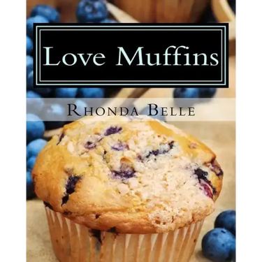 Love Muffins: 60 Super #Delish Muffin Recipes