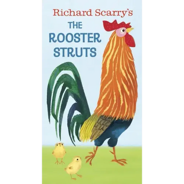 Richard Scarry's the Rooster Struts