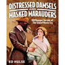 Distressed Damsels and Masked Marauders: Cliffhanger Serials of the Silent-Movie Era