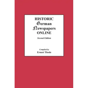 Historic German Newspapers Online. Second Edition