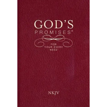God's Promises for Your Every Need, NKJV: A Treasury of Scripture for Life