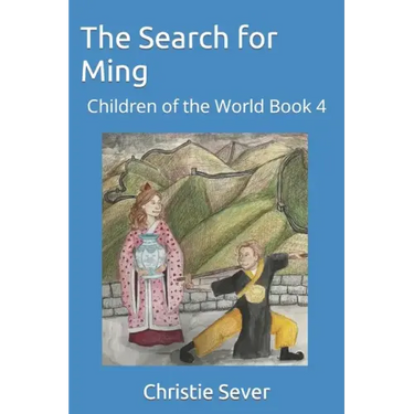 The Search for Ming: Children of the World Book 4