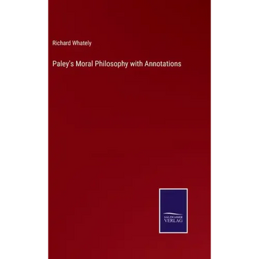 Paley's Moral Philosophy with Annotations