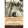 Making Catfish Bait Out of Government Boys: The Fight Against Cattle Ticks and the Transformation of the Yeoman South