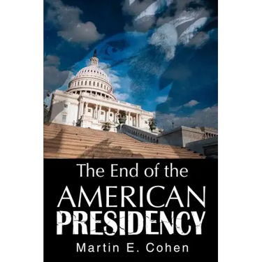 The End of the American Presidency