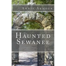 Haunted Sewanee