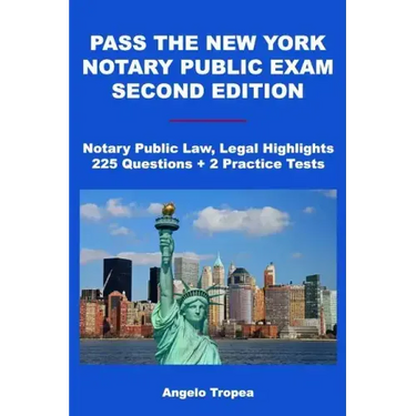 Pass the New York Notary Public Exam Second Edition