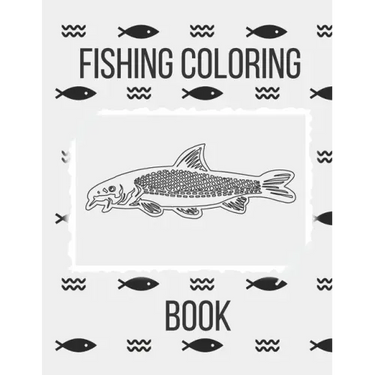 Fishing Coloring Book: The Perfect Fish Coloring Book for Adults