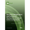 Structure Identification and Functional Mechanism of Natural Active Components