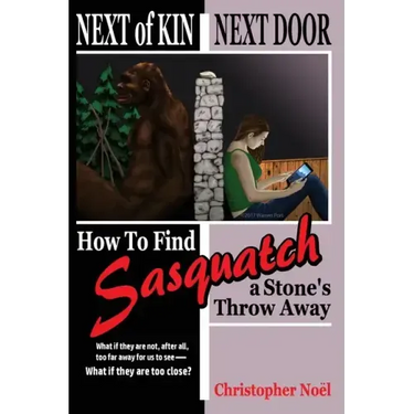 Next of Kin Next Door: How to Find Sasquatch a Stone's Throw Away
