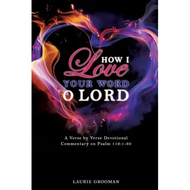 How I Love Your Word, O Lord