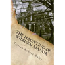 The Haunting of Wilburn Manor