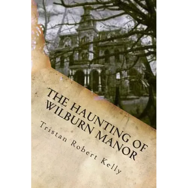 The Haunting of Wilburn Manor