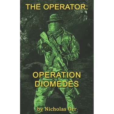 Operation Diomedes: The Operator Book 3