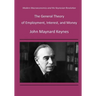 The General Theory of Employment, Interest, and Money: Modern Macroeconomics and the Keynesian Revolution