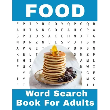 Food Word Search Book For Adults: 116 Large Print Foodies Puzzles With Solutions
