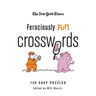 The New York Times Ferociously Fun Crosswords: 150 Easy Puzzles