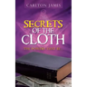 Secrets of the Cloth: The Powers That Be...