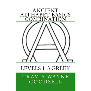 Ancient Alphabet Basics Combination: Levels 1-3 Greek
