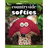 Countryside Softies: 28 Handmade Wood Creatures to Stitch