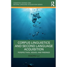 Corpus Linguistics and Second Language Acquisition: Perspectives, Issues, and Findings