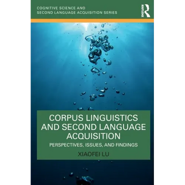 Corpus Linguistics and Second Language Acquisition: Perspectives, Issues, and Findings