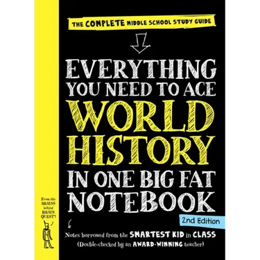 Everything You Need to Ace World History in One Big Fat Notebook, 2nd Edition: The Complete Middle School Study Guide