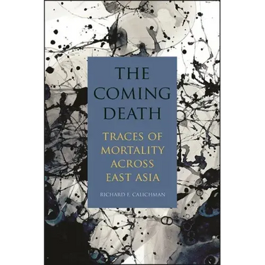 The Coming Death: Traces of Mortality across East Asia