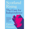 Scotland Rising: The Case for Independence