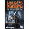 Mage's Burden: Book 1 of the Fire of the Jidaan Trilogy