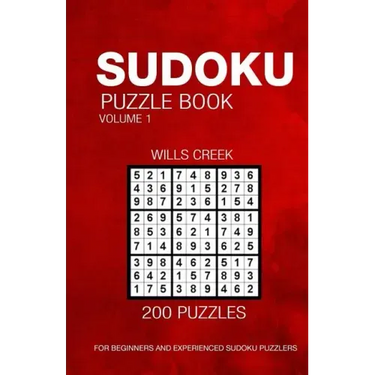 Sudoku Puzzle Book Volume 1: 200 Puzzles For Beginners And Experienced Sudoku Puzzlers