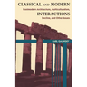 Classical and Modern Interactions: Postmodern Architecture, Multiculturalism, Decline, and Other Issues