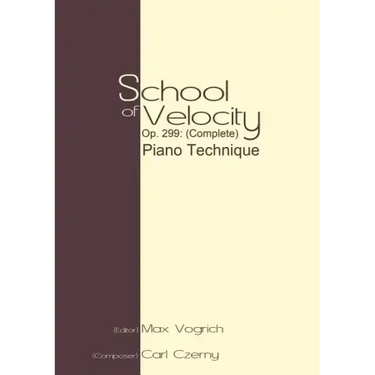 School of Velocity, Op. 299 (Complete): Piano Technique