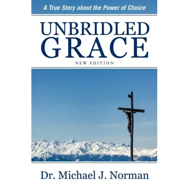 Unbridled Grace: A True Story about the Power of Choice