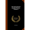 The International Socialist Review, Volume 6