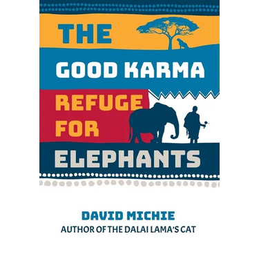 The Good Karma Refuge for Elephants