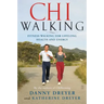 Chiwalking: Fitness Walking for Lifelong Health and Energy
