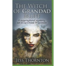 The Witch of Grandad Bluff: A Supernatural Mystery, set in La Crosse Wisconsin