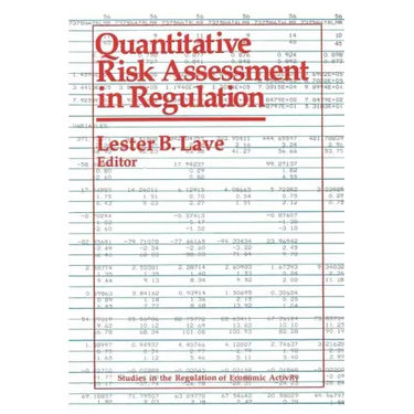Quantitative Risk Assessment in Regulation